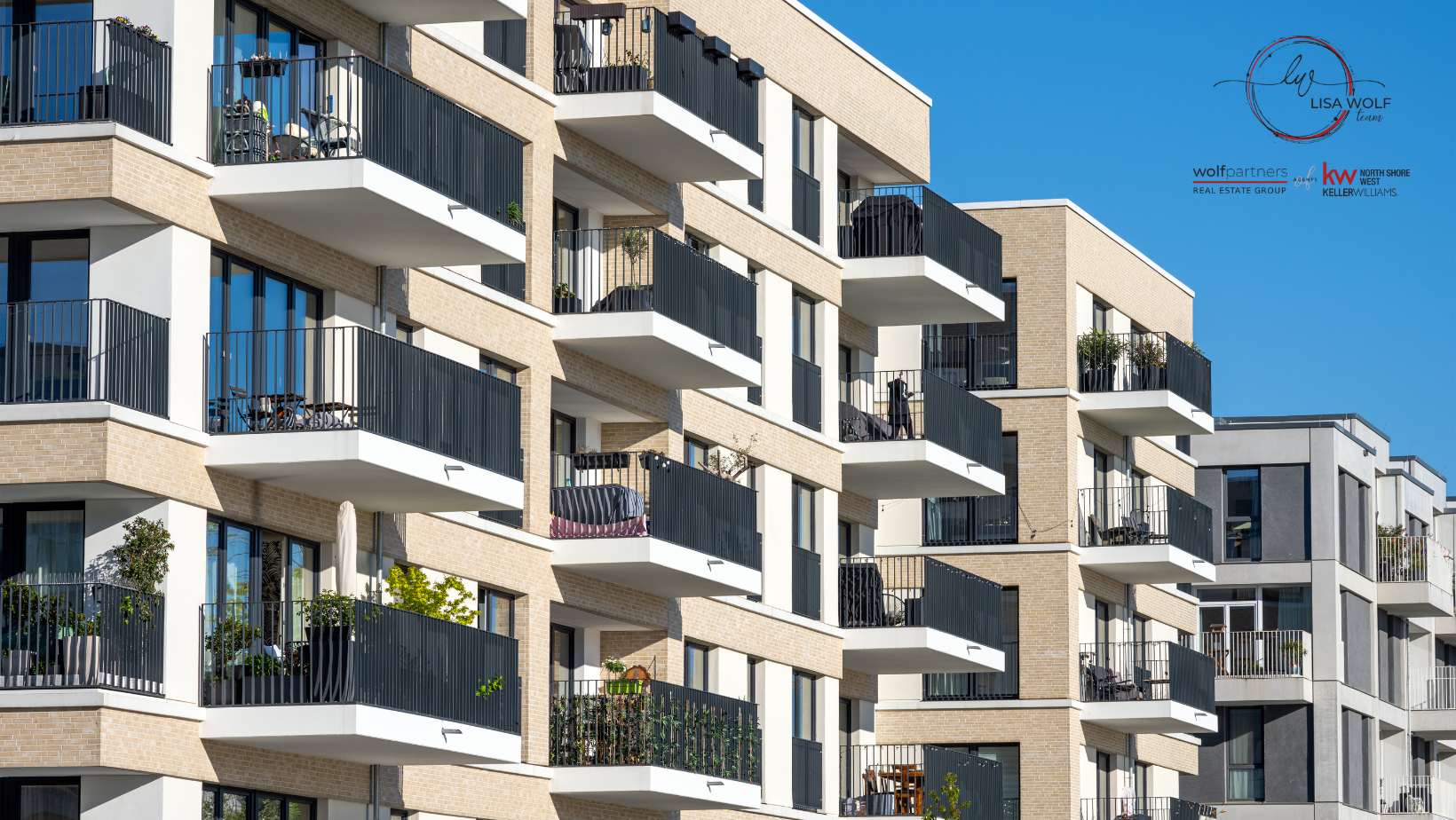 Why a Condo Could Be Your Perfect First Home Lisa Wolf Team